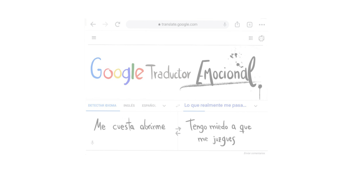 Imagen tipo viñeta que simula el traductor de Google, haciendo como si fuera un traductor emocional. En un lado, aparece escrito: "Me cuesta abrirme" y en el otro, como si fuera la traducción: "Me da miedo que me juzgues"